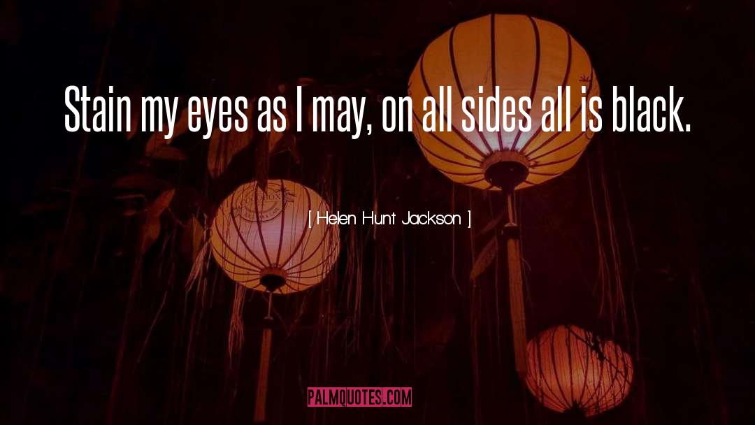 Helen Hunt Jackson quotes by Helen Hunt Jackson