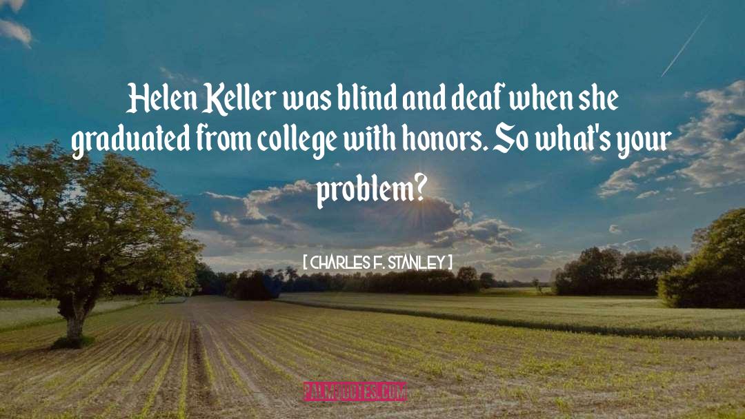 Helen Keller quotes by Charles F. Stanley