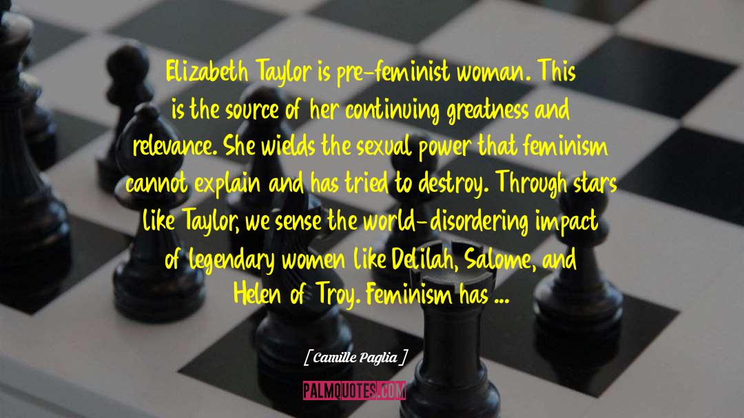 Helen Of Troy quotes by Camille Paglia