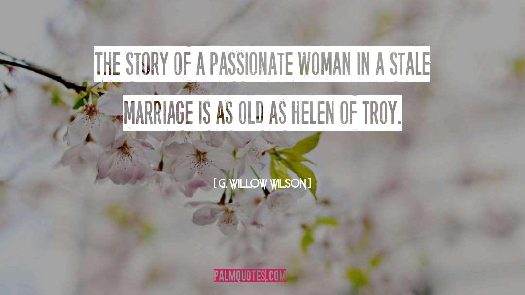 Helen Of Troy quotes by G. Willow Wilson