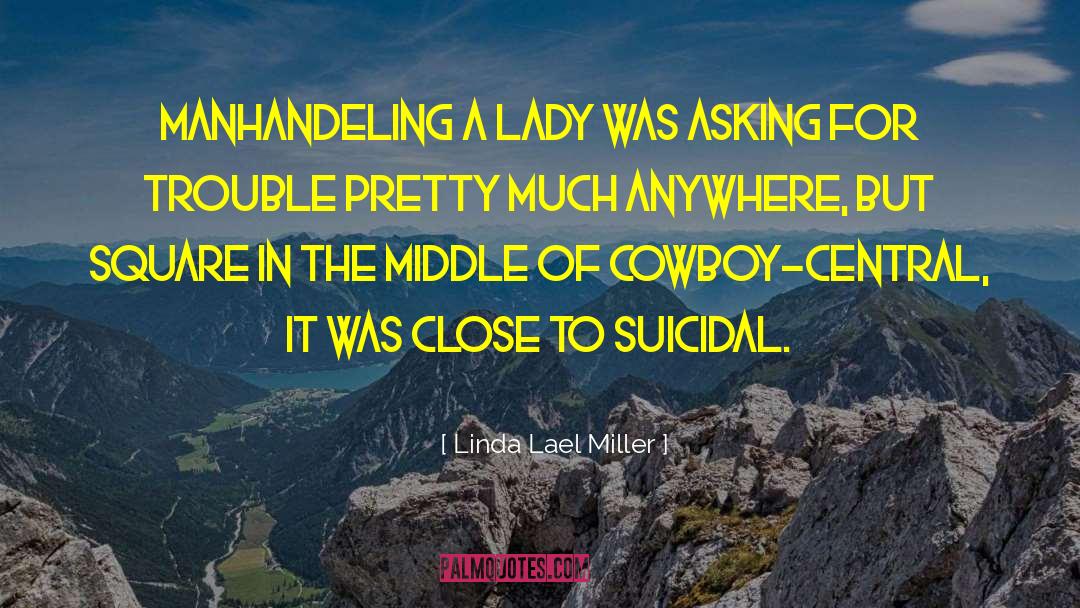 Helena Montana quotes by Linda Lael Miller