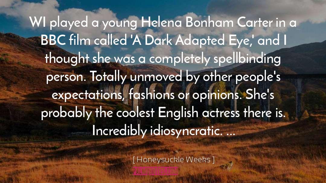 Helena quotes by Honeysuckle Weeks