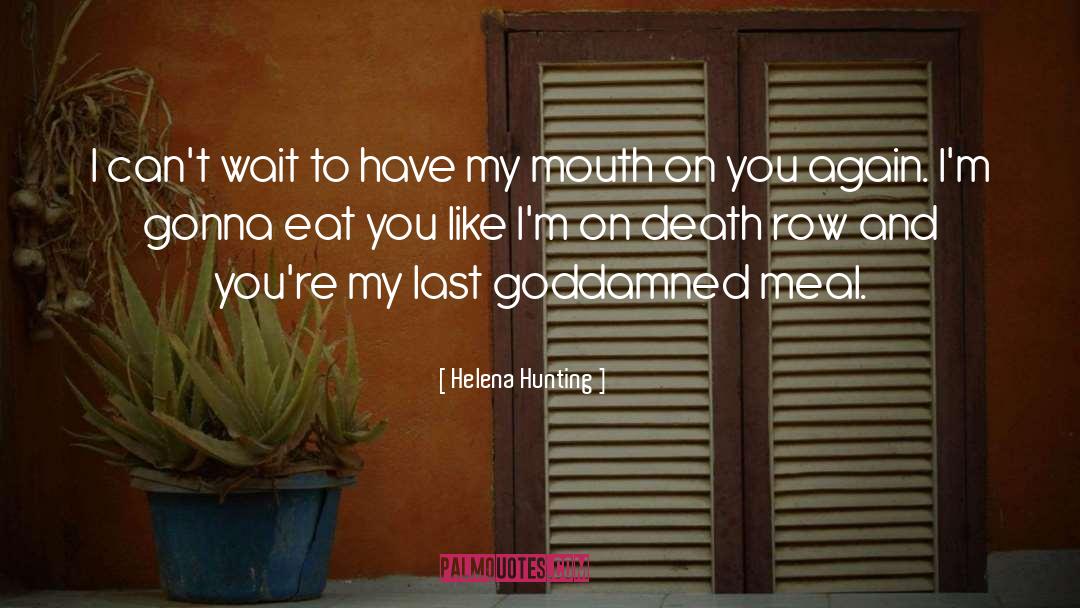 Helena quotes by Helena Hunting