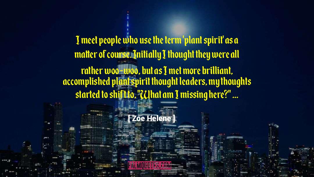 Helene Hinson Staley quotes by Zoe Helene