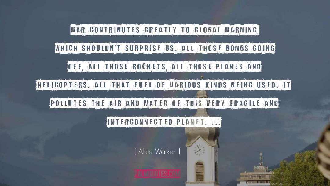 Helicopters quotes by Alice Walker