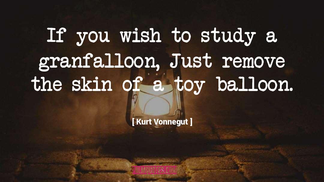 Helium Balloon quotes by Kurt Vonnegut