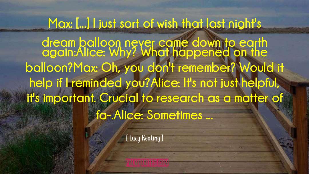 Helium Balloon quotes by Lucy Keating