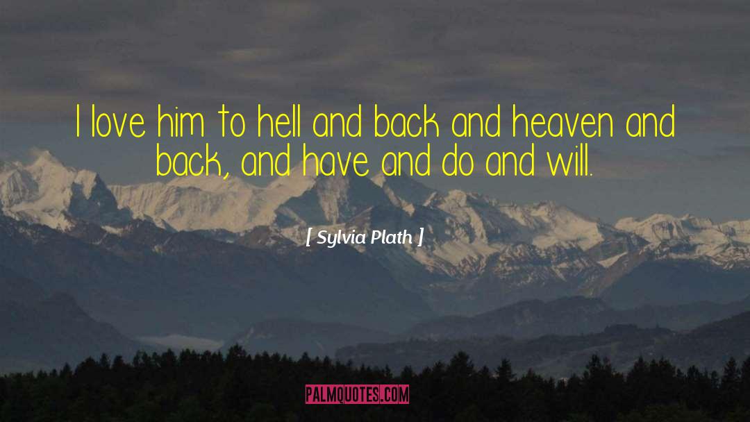 Hell And Back quotes by Sylvia Plath