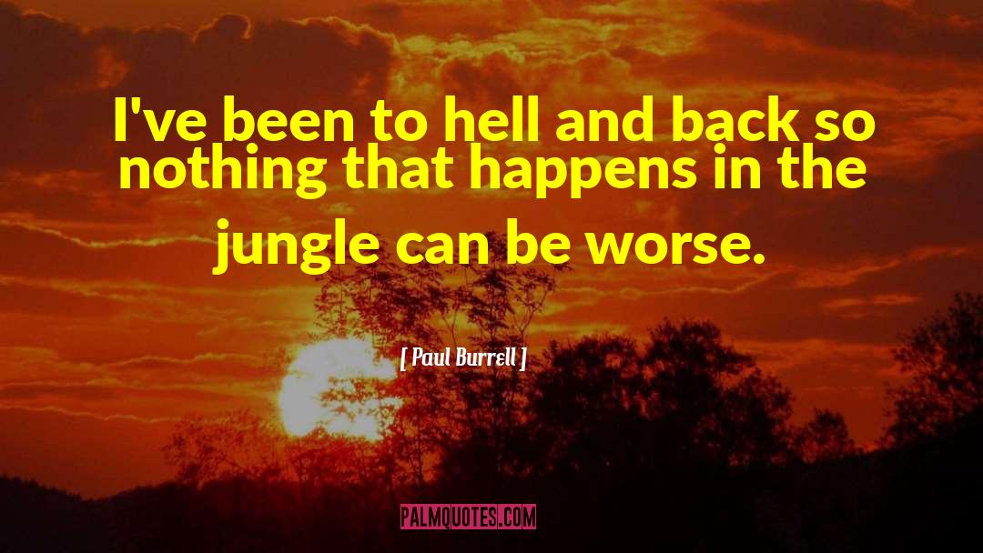 Hell And Back quotes by Paul Burrell