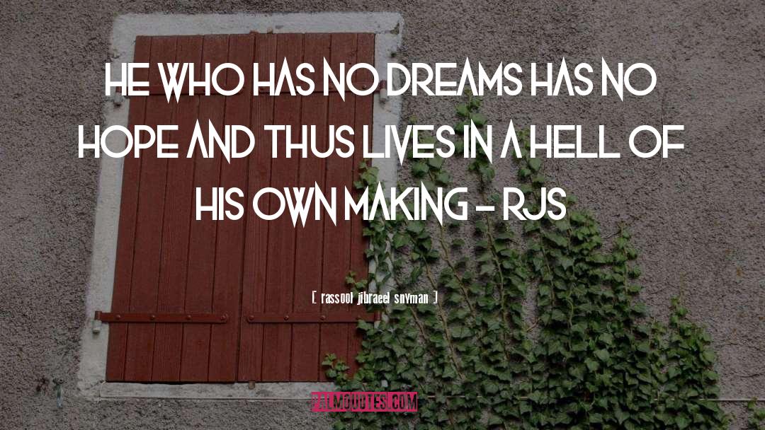 Hell Dreams Fear quotes by Rassool Jibraeel Snyman