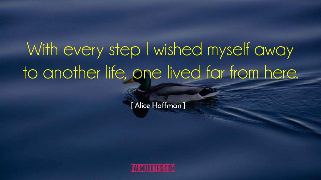 Hell Life quotes by Alice Hoffman