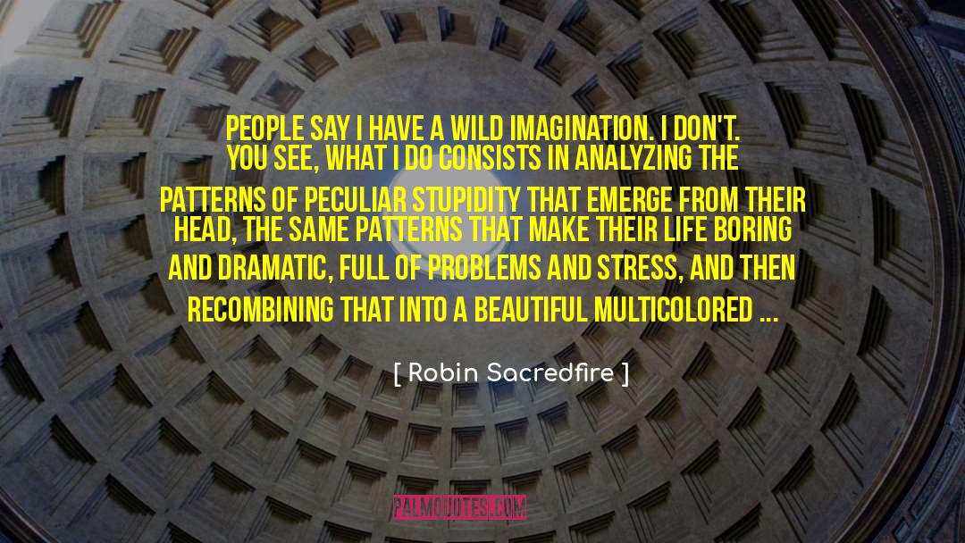 Hell Life quotes by Robin Sacredfire