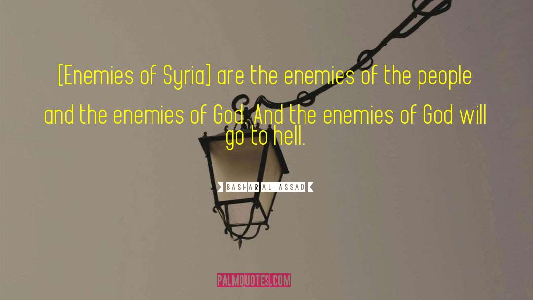 Hell People quotes by Bashar Al-Assad