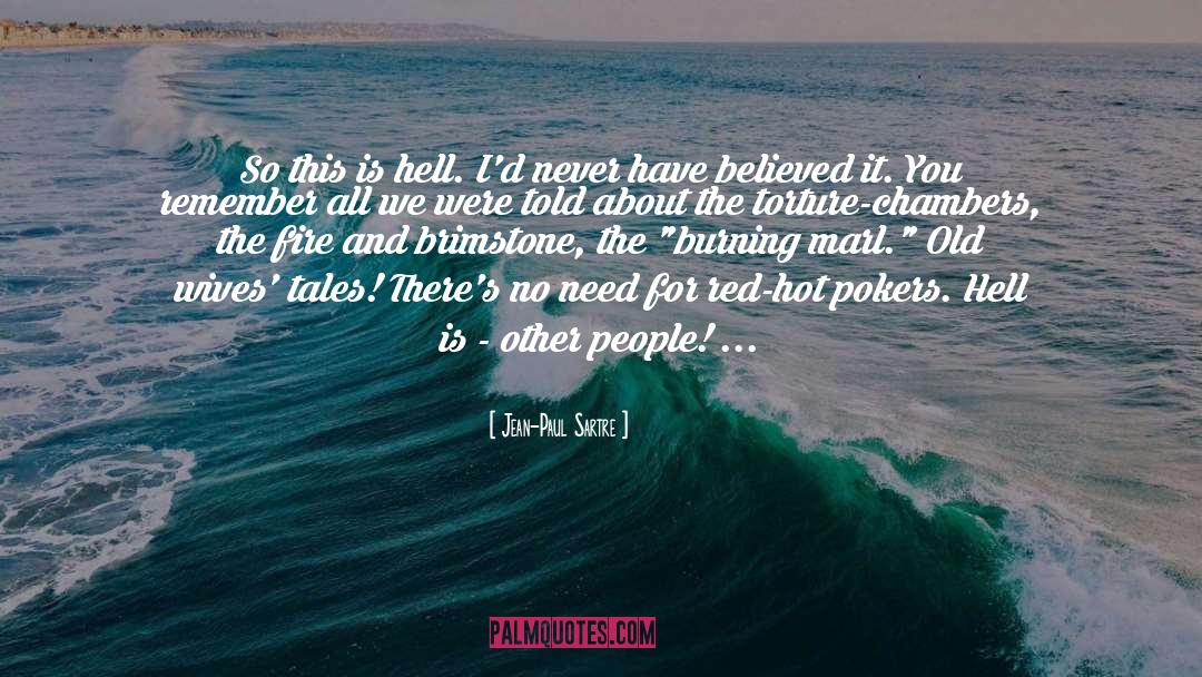 Hell People quotes by Jean-Paul Sartre