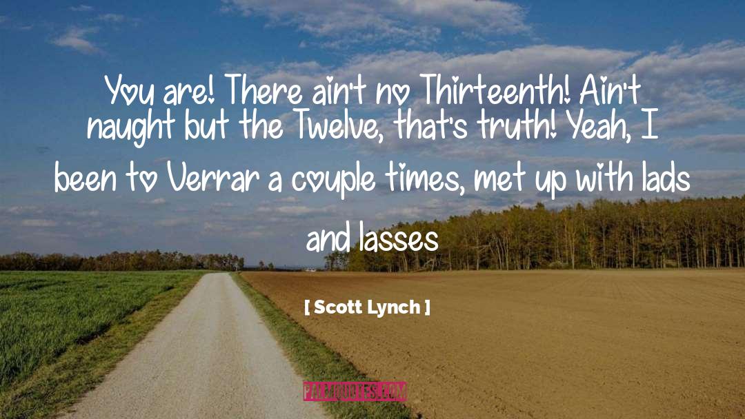 Hell Yeah quotes by Scott Lynch