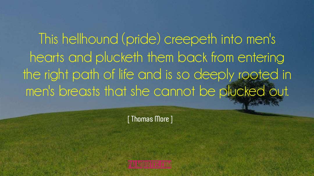 Hellhound quotes by Thomas More