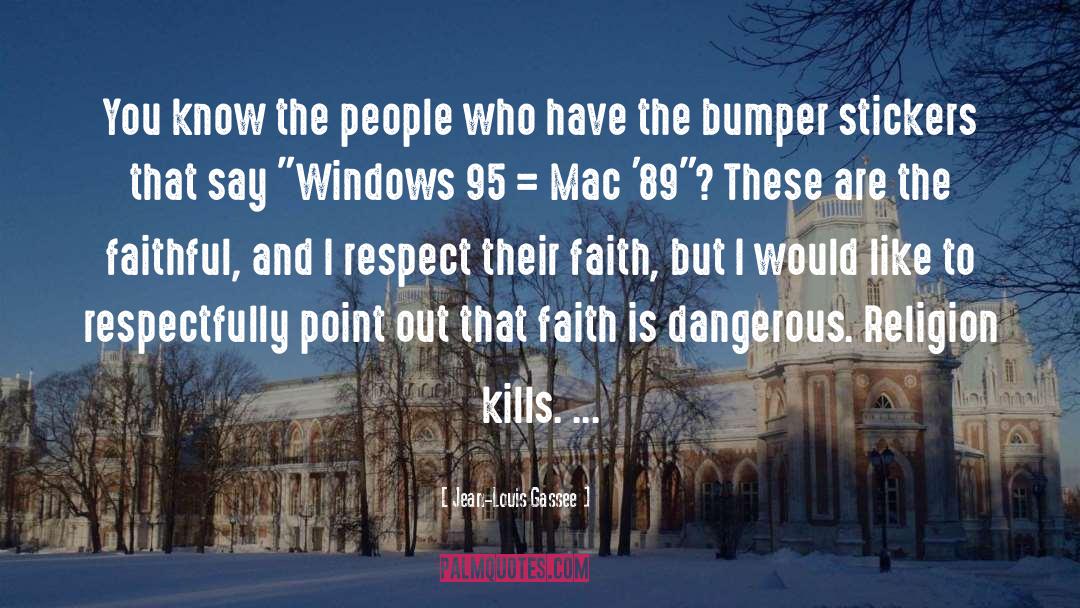 Helligkeit Windows quotes by Jean-Louis Gassee