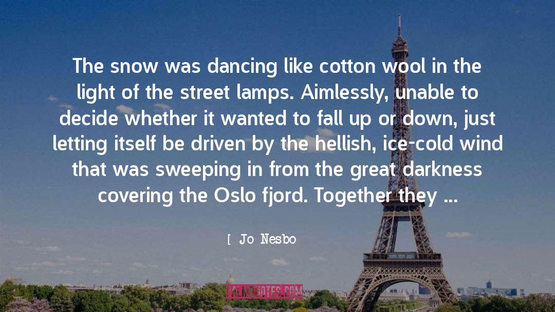 Hellish quotes by Jo Nesbo