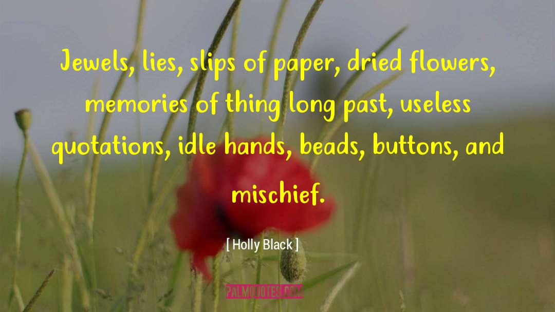Helliwell Flowers quotes by Holly Black