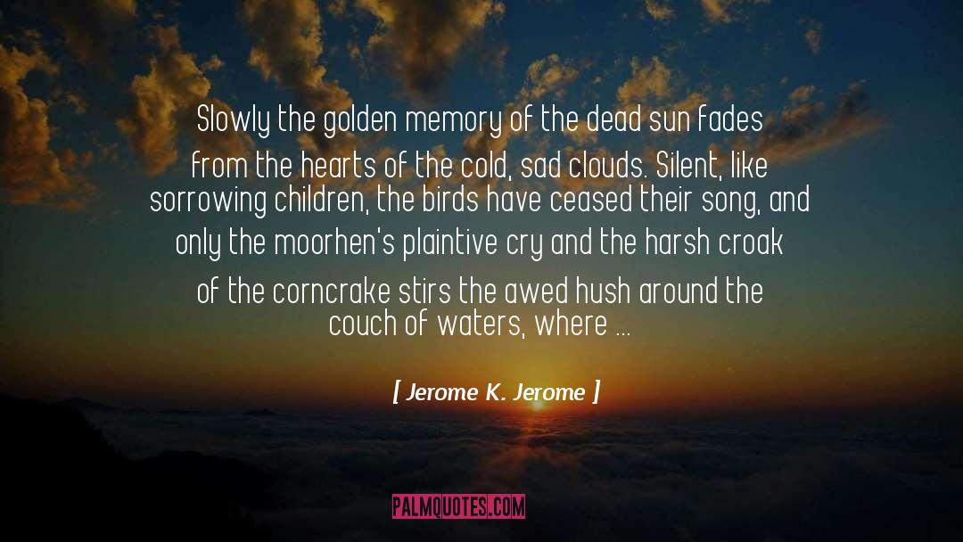 Hello Cold World quotes by Jerome K. Jerome