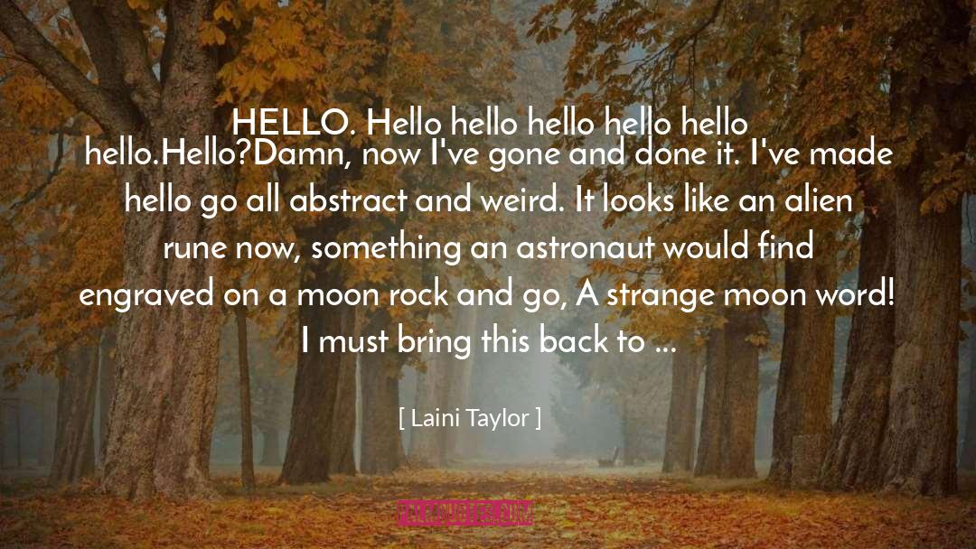 Hello Hello Tv Show quotes by Laini Taylor