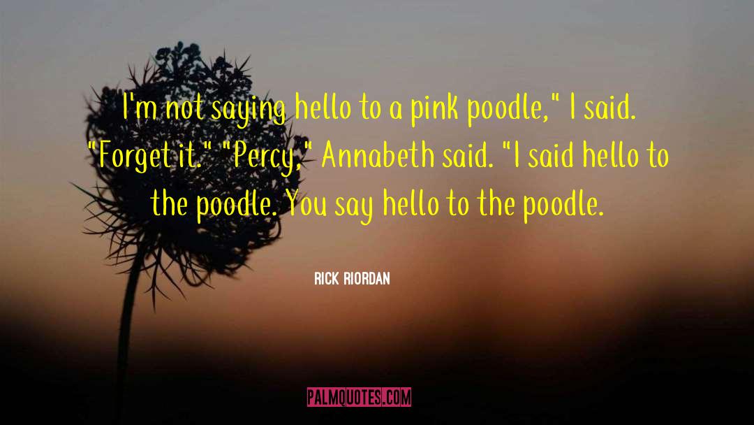 Hello Hello Tv Show quotes by Rick Riordan