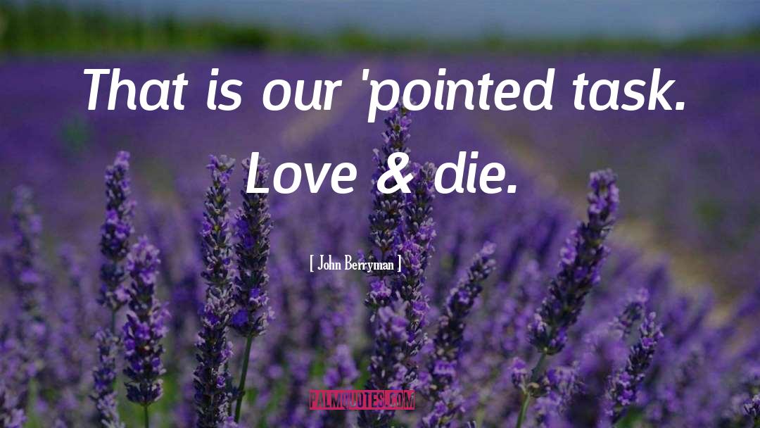 Hello Love quotes by John Berryman