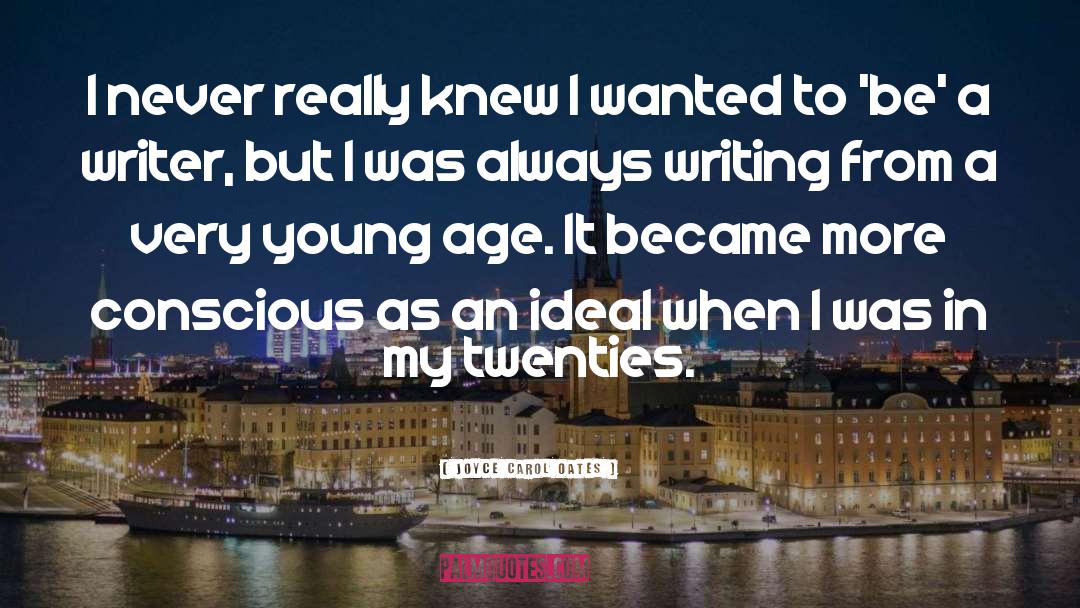 Hello My Twenties quotes by Joyce Carol Oates