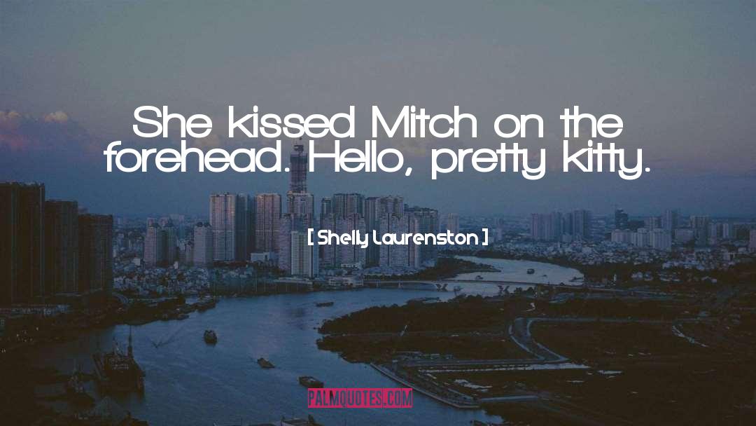 Hello quotes by Shelly Laurenston