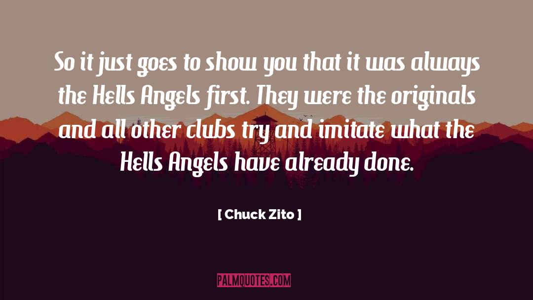 Hells Angels quotes by Chuck Zito