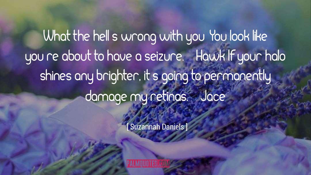 Hells quotes by Suzannah Daniels