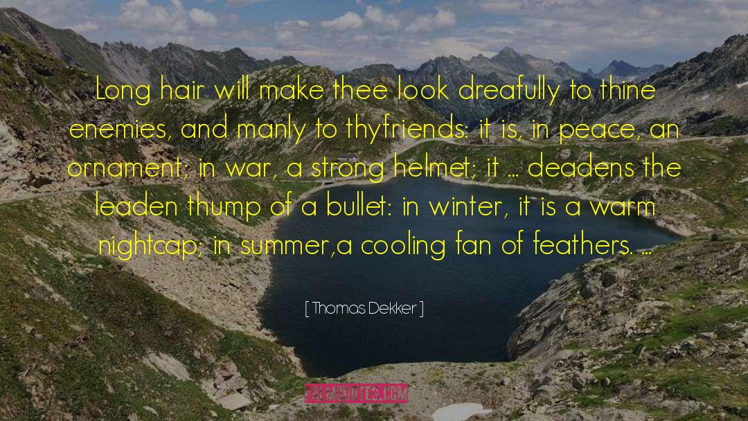 Helmet quotes by Thomas Dekker