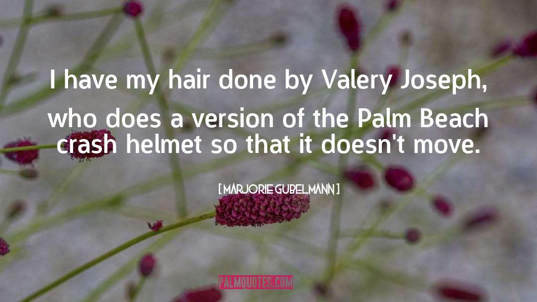 Helmet quotes by Marjorie Gubelmann