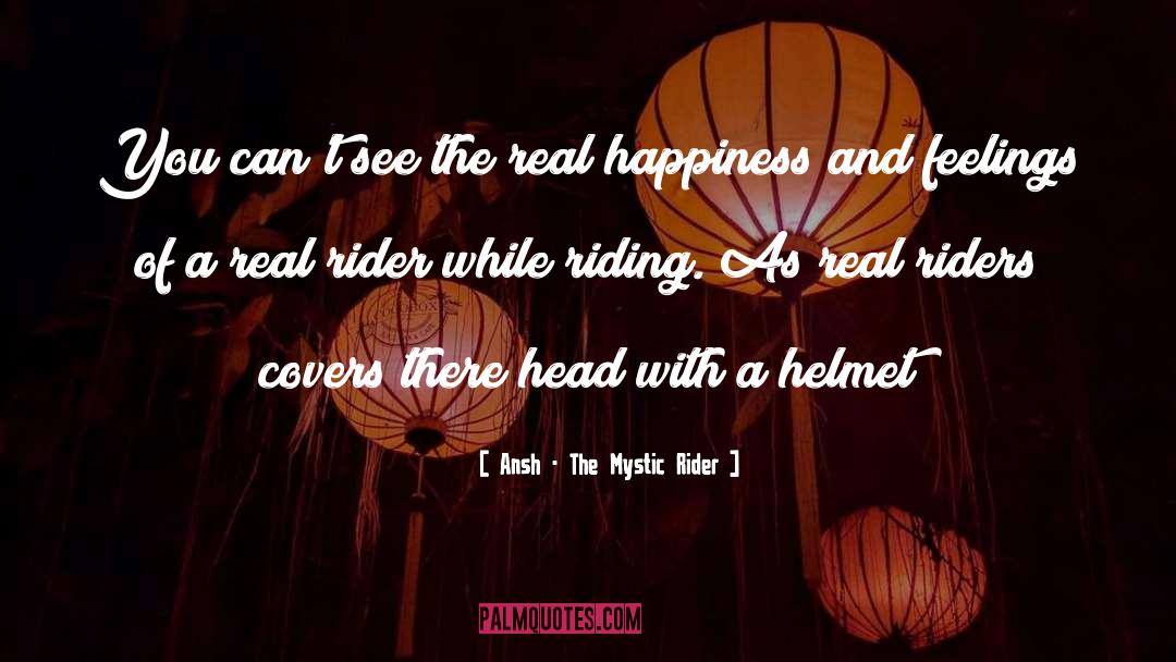 Helmet quotes by Ansh - The Mystic Rider