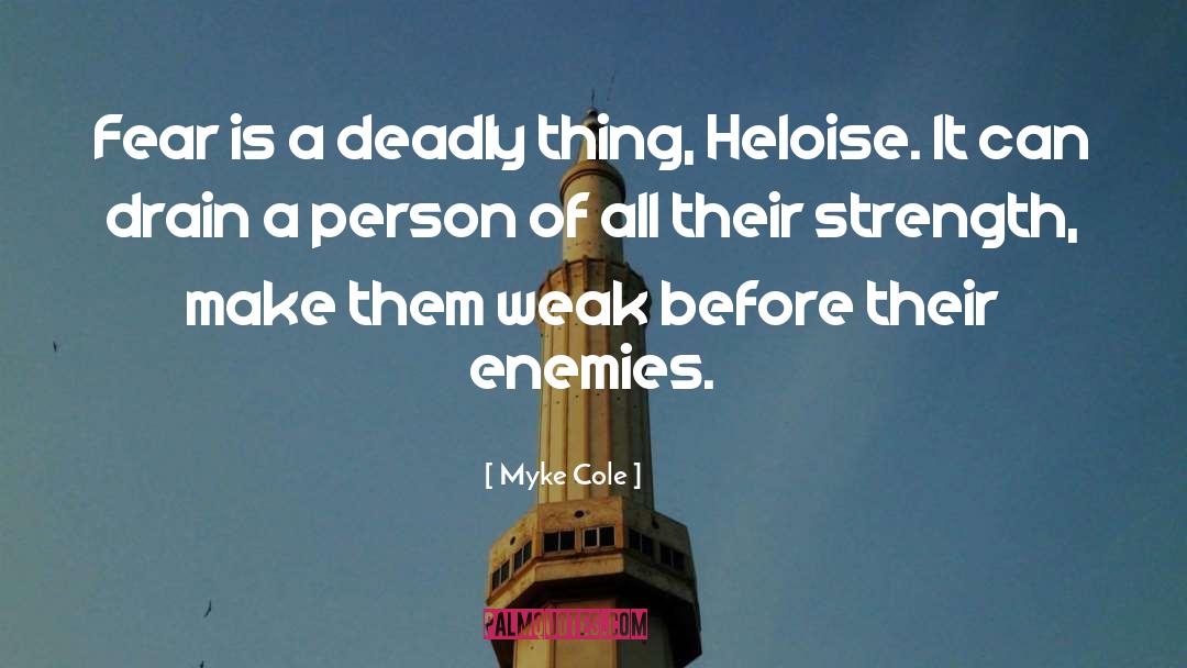 Heloise quotes by Myke Cole