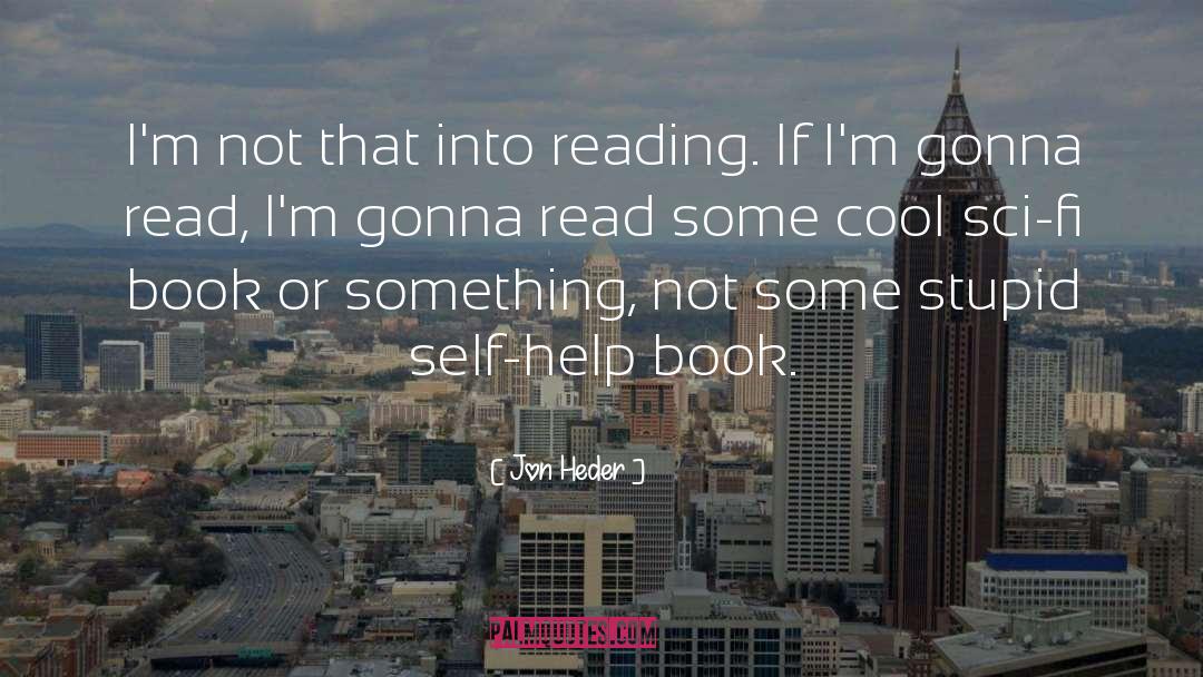 Help Book quotes by Jon Heder