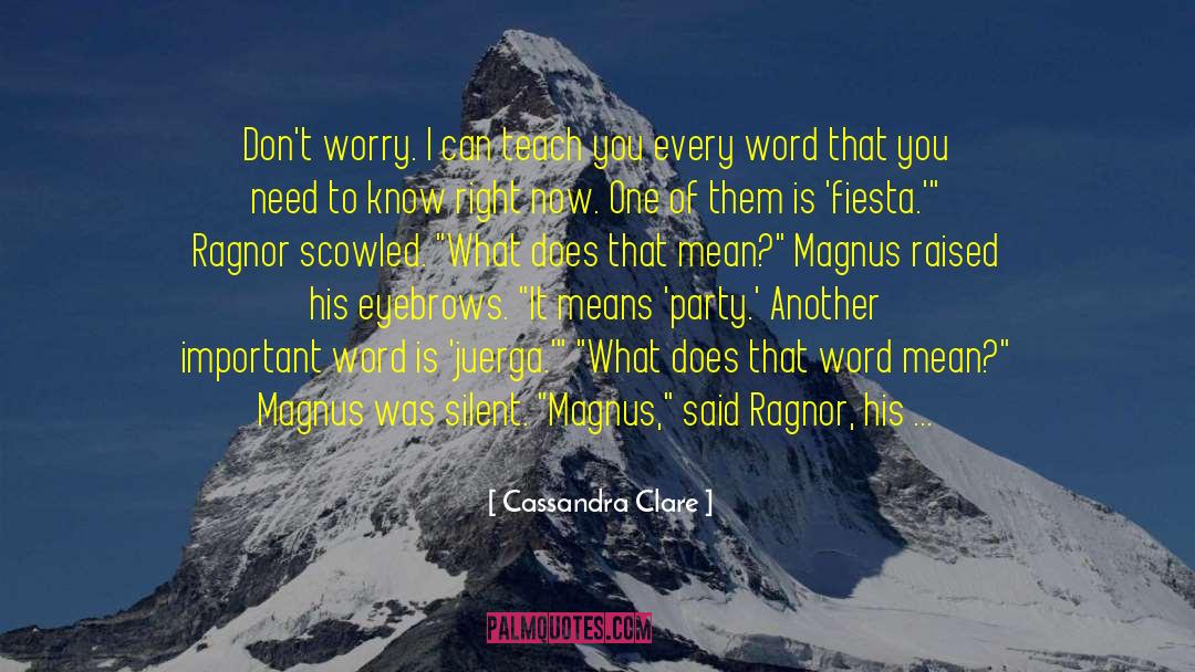 Help Mate quotes by Cassandra Clare