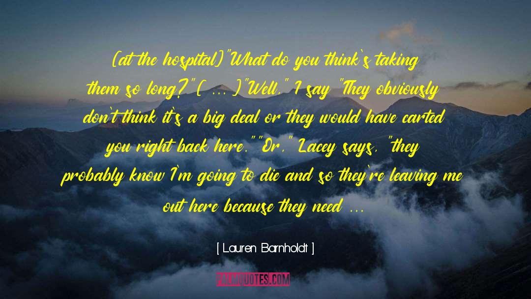 Help Me Im Dying quotes by Lauren Barnholdt