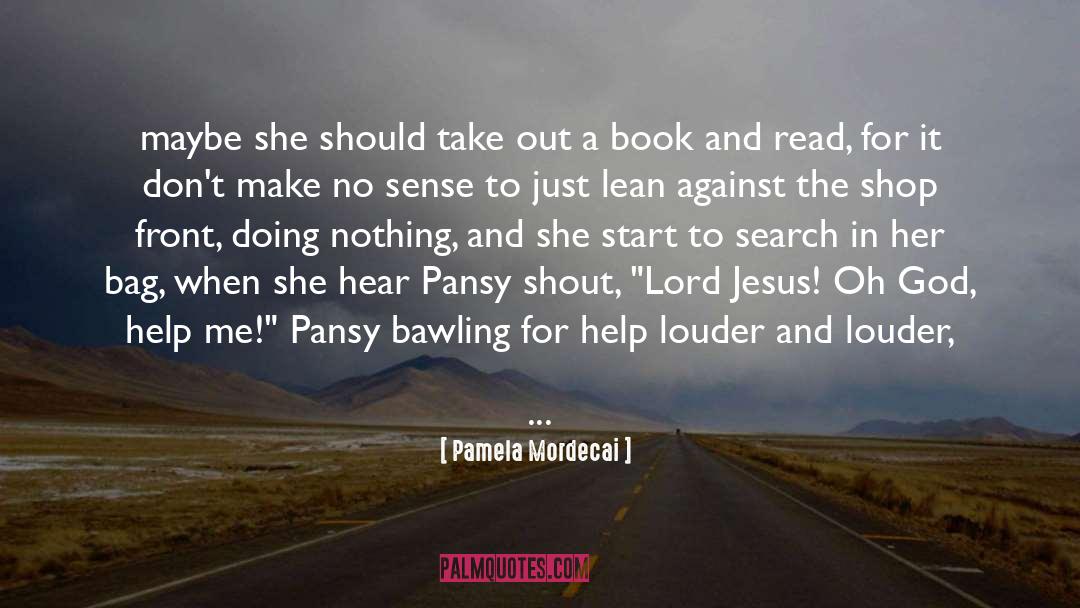 Help Me quotes by Pamela Mordecai