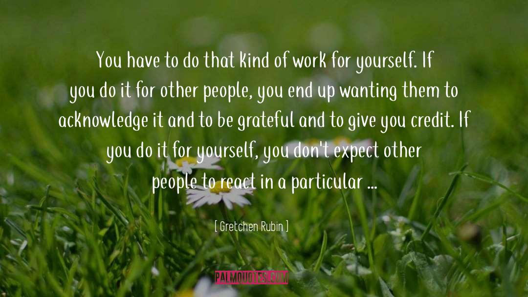 Help Other People quotes by Gretchen Rubin