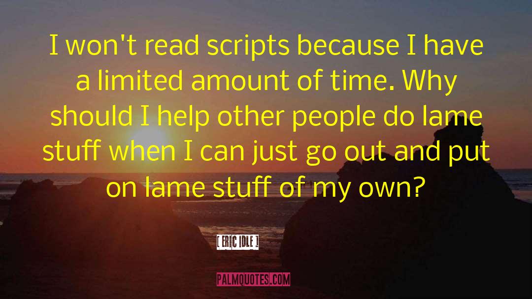 Help Other People quotes by Eric Idle