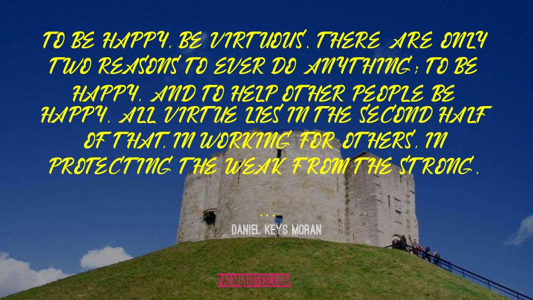 Help Other People quotes by Daniel Keys Moran