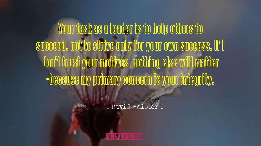 Help Others quotes by David Maister