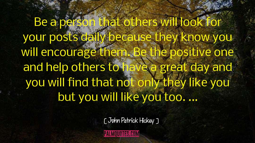 Help Others quotes by John Patrick Hickey