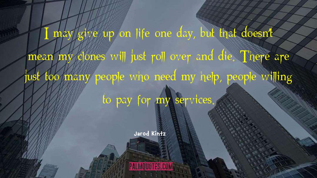 Help People quotes by Jarod Kintz