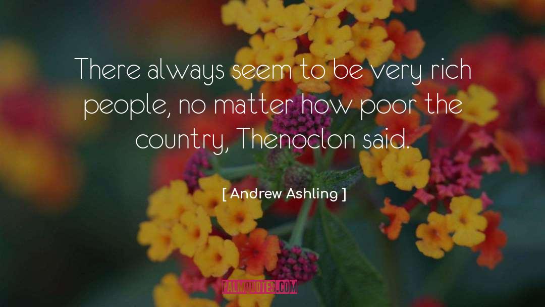 Help Poor People quotes by Andrew Ashling