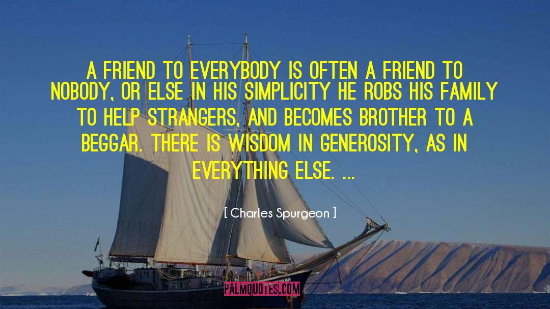 Help Strangers People Charity quotes by Charles Spurgeon