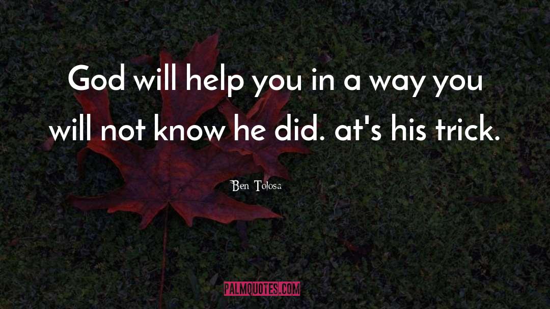 Help You quotes by Ben Tolosa