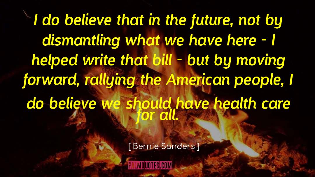 Helped Myself quotes by Bernie Sanders