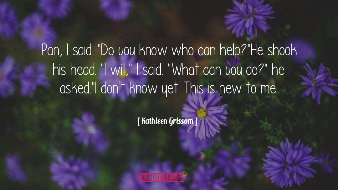Helpers quotes by Kathleen Grissom